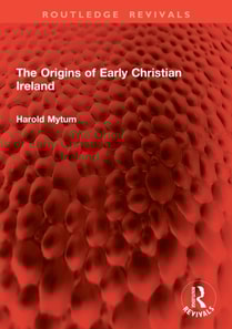 Origins of Early Christian Ireland