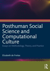 Posthuman Social Science and Computational Culture
