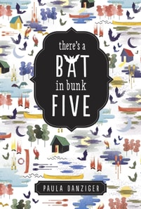 There's a Bat in Bunk Five