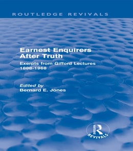 Earnest Enquirers After Truth (Routledge Revivals)