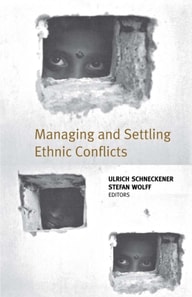 Managing and Settling Ethnic Conflicts