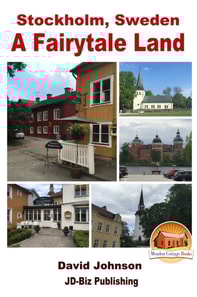 Stockholm, Sweden: A Fairytale Land