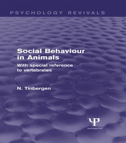 Social Behaviour in Animals (Psychology Revivals)