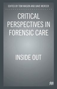 Critical Perspectives in Forensic Care