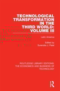 Technological Transformation in the Third World: Volume 3