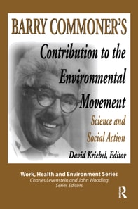 Barry Commoner's Contribution to the Environmental Movement
