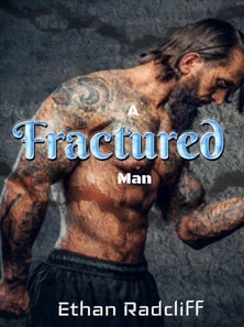 Fractured Man