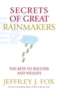 Secrets of Great Rainmakers