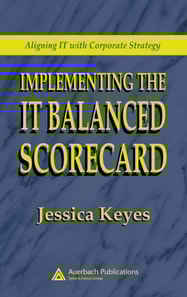 Implementing the IT Balanced Scorecard