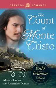 Count Of Monte Cristo: The Wild and Wanton Edition Volume 1