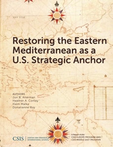 Restoring the Eastern Mediterranean as a U.S. Strategic Anchor
