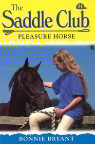 Saddle Club 51: Pleasure Horse
