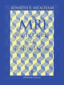MRI Study Guide for Technologists