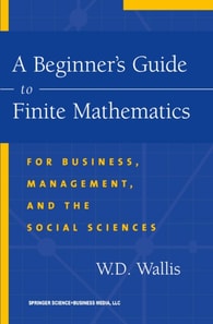 Beginner's Guide to Finite Mathematics