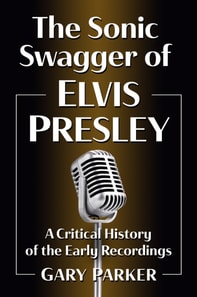 Sonic Swagger of Elvis Presley