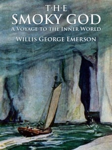 Smoky God: A Voyage to the Inner World