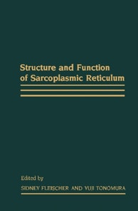 Structure and Function of Sarcoplasmic Reticulum