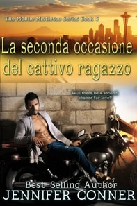 La seconda occasione del cattivo ragazzo