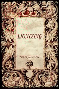 Lionizing