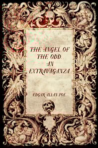 Angel of the Odd: An Extravaganza
