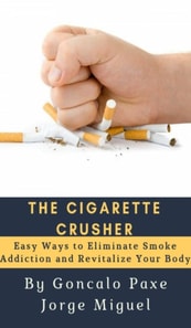 THE CIGARETTE CRUSHER