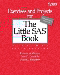 Exercises and Projects for The Little SAS Book, Sixth Edition