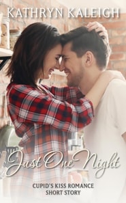 Just One Night: Cupid's Kiss Romance Short Story