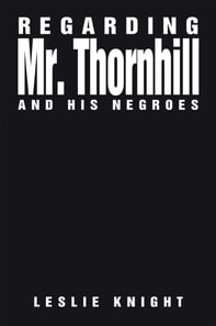 Regarding Mr. Thornhill and His Negroes