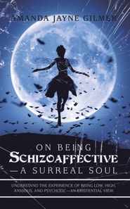 On Being Schizoaffective-A Surreal Soul