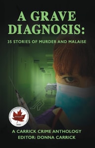 Grave Diagnosis: 35 Stories of Murder and Malaise