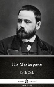 His Masterpiece by Emile Zola (Illustrated)