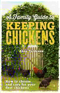 Family Guide To Keeping Chickens
