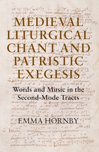 Medieval Liturgical Chant and Patristic Exegesis