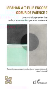 Ispahan a-t-elle encore odeur de faience ?