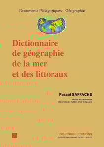 Dictionnaire de géographie de la mer et des littoraux