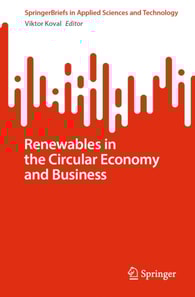 Renewables in the Circular Economy and Business