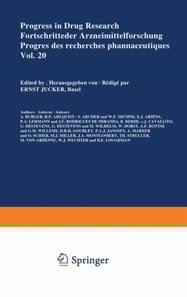 Progress in Drug Research/Fortschritte der Arzneimittelforschung/Progres des recherches pharmaceutiques