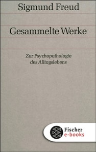 Zur Psychopathologie des Alltagslebens