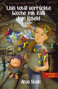 Lisis total verrückte Woche mit Kalli dem Kobold - Leichter lesen