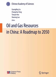 Oil and Gas Resources in China: A Roadmap to 2050