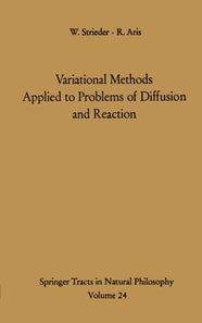 Variational Methods Applied to Problems of Diffusion and Reaction