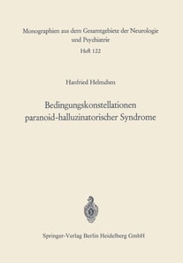 Bedingungskonstellationen paranoid-halluzinatorischer Syndrome