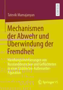 Mechanismen der Abwehr und Überwindung der Fremdheit