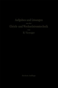 Aufgaben und Lösungen aus der Gleich- und Wechselstromtechnik