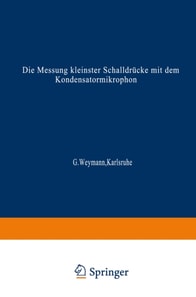 Die Messung kleinster Schalldrücke mit dem Kondensatormikrophon