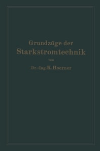 Grundzüge der Starkstromtechnik