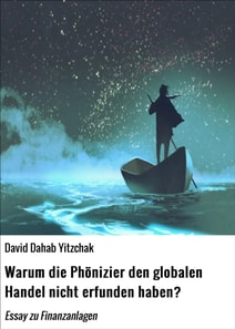 Warum die Phönizier den globalen Handel nicht erfunden haben?