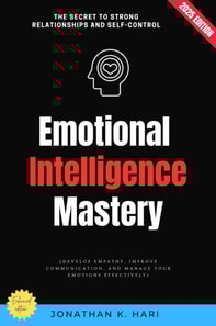 Emotional Intelligence Mastery: