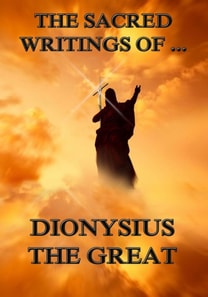 Sacred Writings of Dionysius the Great