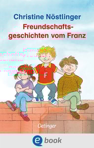 Freundschaftsgeschichten vom Franz